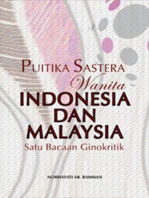 cover image of Puitika Sastera Wanita Indonesia dan Malaysia